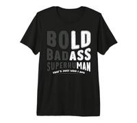 Mens Bold Badass Superhuman Funny Dad Grandpa Father's Day Premium T-Shirt