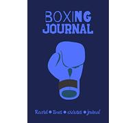 Mens Boxing fight Journal Record Everything: The Easy Way to Record Your Boxing Progress Whilst Keeping A Journal
