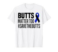 Men's Butts Matter Too Save The Butts Funny Colon Cancer Awareness Value Graphic T-Shirt