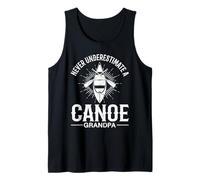 Mens Canoeing Grandpa - Never Underestimate a Canoe Grandpa Tank Top