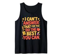 Mens Can't Answer Educator Teaching Student School Test Day Tank Top