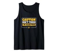 Mens Caution Don't Touch I'm Electric Funny Electrical Engineers Tank Top
