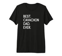 Mens Cavachons Best Cavachon Dad Ever Premium T-Shirt