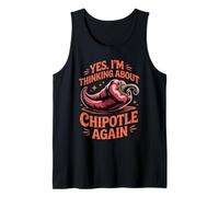 Mens Chili Eater Cooking Spicy I'm Thinking About Chipotle Tank Top