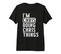 Mens Chris Doing Chris Things Chris Premium T-Shirt
