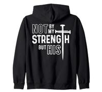 Mens Christian Not By My Strength But His Jesus Religious Zip Hoodie