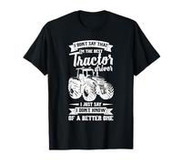 Mens Cool Local Farmer I'm The Best Tractor Driver Farming T-Shirt