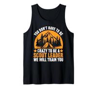 Mens Crazy To Be A Scout Leader - Funny Scouting Tank Top