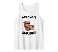 Mens Dad Joke Funny Men Dad Noises Machine Armchair Tank Top