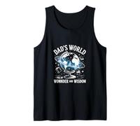 Mens Dad's World of Wonder and Wisdom - The Earth Dad Father's Da Tank Top