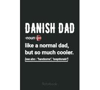 Mens Danish Dad Definition - Funny Denmark Daddy Flag Notebook: Personalized Father's Day, Happy Fathers Day Notebook For Husband, Funny & Lovely Fathers Day Gifts From Wife
