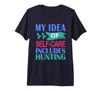 Mens Deer Elk Duck Hunter My Idea of Self-Care Includes Hunting Premium T-Shirt