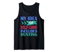 Mens Deer Elk Duck Hunter My Idea of Self-Care Includes Hunting Tank Top