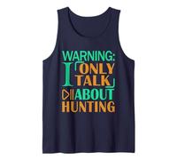 Mens Deer Elk Duck Hunter Warning I only Talk About Hunting Tank Top