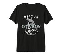 Mens Dirt is Cowboy Stardust - White Edition Premium T-Shirt