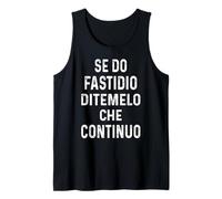 Mens Divertente SE DO FASTIDIO DITEMELO Che Continuo Uomo Donna Tank Top