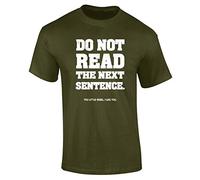 Mens Do Not Read The Next Sentence Funny Slogan T-Shirt Khaki (L)