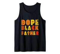 Mens Dope Black Father Dad Proud Fatherhood Legacy Pride Tank Top