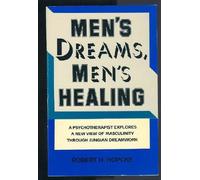 Men's Dreams, Men's Healing
