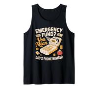 Mens Emergency Fund You Mean Dad's Phone Number Tank Top