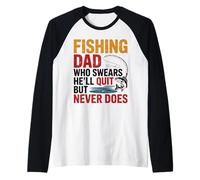 Mens Fishing Dad Who Swears He’ll Quit But Never Does Raglan Baseball Tee