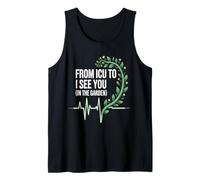 Mens from ICU to I See You in The Garden Funny Retired ICU Nurse Tank Top
