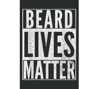Mens Funny Beard Lives Matter Funny Gift Dad Humor: Daily Planner - Undated Daily Planner for Staying on Track (6" x9")
