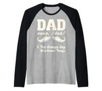 Mens Funny Dad Humor Grumpy Guy Who Knows Things Daddy Father Raglan Baseball Tee