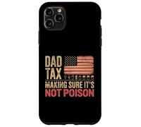 Mens Funny Dad Tax Making Sure Its Not Poison Fathers Day Case for iPhone 11 Pro Max