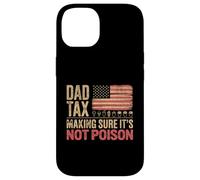 Mens Funny Dad Tax Making Sure Its Not Poison Fathers Day Case for iPhone 14