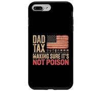 Mens Funny Dad Tax Making Sure Its Not Poison Fathers Day Case for iPhone 7 Plus/8 Plus
