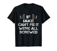 Mens Funny Handyman Quote Personalized Jake Gift T-Shirt
