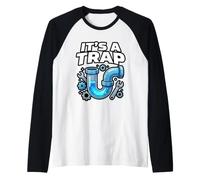 Mens Funny It’s A Trap Pipefitter Plumber Drain Humor Raglan Baseball Tee