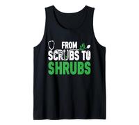 Mens Funny Retired Nurse & Doctor from Scrubs to Shrubs Gardening Tank Top