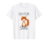 Mens Funny Saying Quote Humor Joke | Funny Oh For Fox Sake T-Shirt