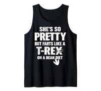 Mens Funny She's So Pretty But Farts Like A T-Rex On A Bean Diet Tank Top