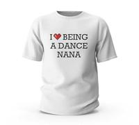 Mens Funny Shirts I Love Being A Dance Nana T-Shirt Funny Tshirts Shirts for Women Novelty Shirts for(XL)