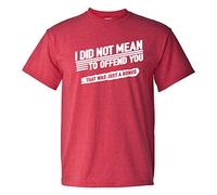 Mens Funny T Shirt I Did Not Mean to Offend You That was Just A Bonus T-Shirt - Red - Medium