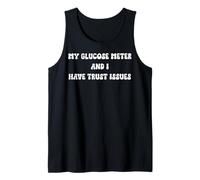 Mens Glucose Meter Trust Issues Funny Quote Tank Top