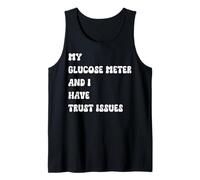Mens Glucose Meter Trust Issues Funny Quote Tank Top
