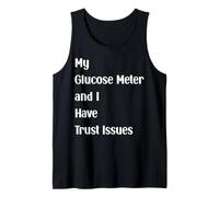 Mens Glucose Meter Trust Issues Funny Quote Tank Top