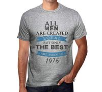 Men's Graphic T-Shirt All Men are Created Equal but Only The Best are Born in 1976 48th Birthday Anniversary 48 Year Old Gift 1976 Vintage Eco-Friendly Short Sleeve Novelty Tee Heather Grey XL