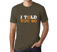 Men's Graphic T-Shirt I Told You So Bitcoin HODL BTC Crypto Traders Eco-Friendly Limited Edition Short Sleeve Tee-Shirt Vintage Birthday Gift Novelty Military Green M