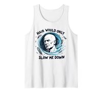 Mens Hair Would Only Slow Me Down Bald Funny Men Tank Top