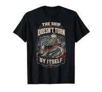 Men's Harbor Pilot The Ship Doesnt Turn By Itself Value Graphic T-Shirt