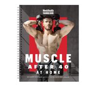 Men's Health Muscle After 40 At Home: Maximize gains using minimal equipment in this 12-week strength training plan you can do at home!