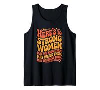 Mens Here's to Strong Women Equality Feminism Feminist Tank Top