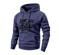 Men's Hoodie IDK IDC IDGAF Print Fleece Pullover,Dark Blue M