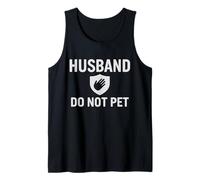 Mens Husband Do Not Pet Funny Marriage Boundaries Humor Tank Top