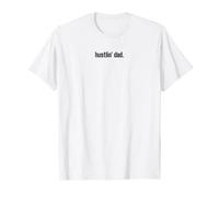 Mens Hustlin' Dad For The Best Dads T-Shirt